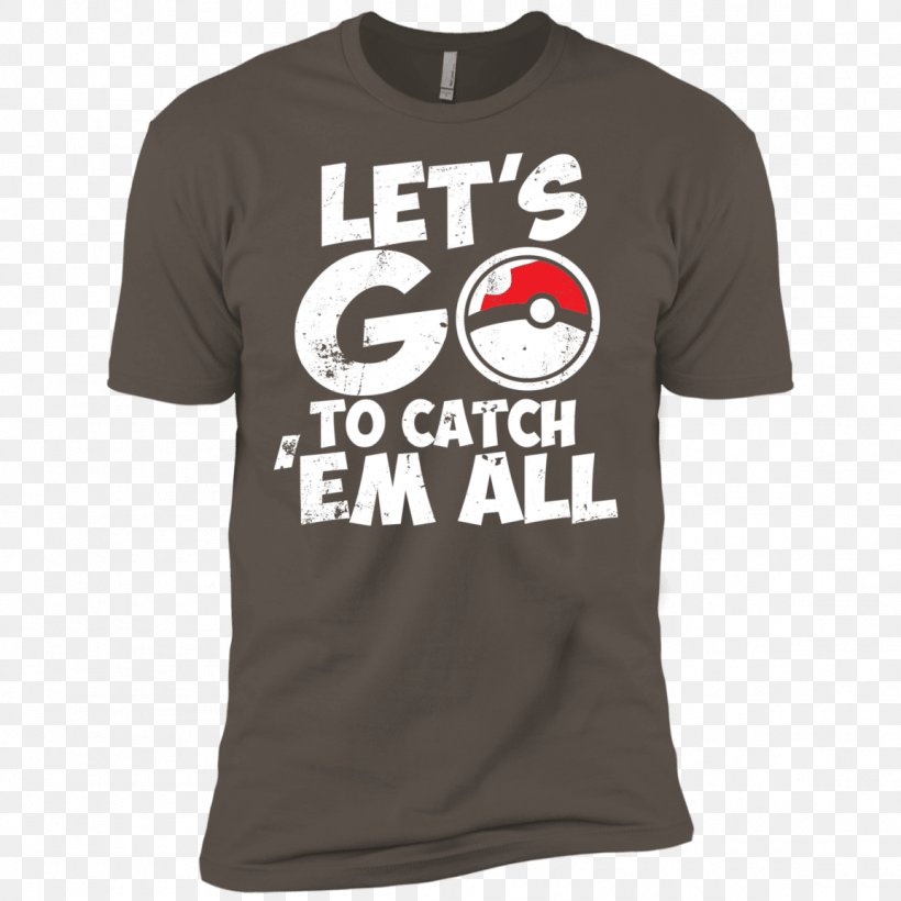 T-shirt Pokémon GO Brand Logo Catch Em All Fishing, PNG, 1155x1155px, Tshirt, Active Shirt, Brand, Gamer, Gift Download Free