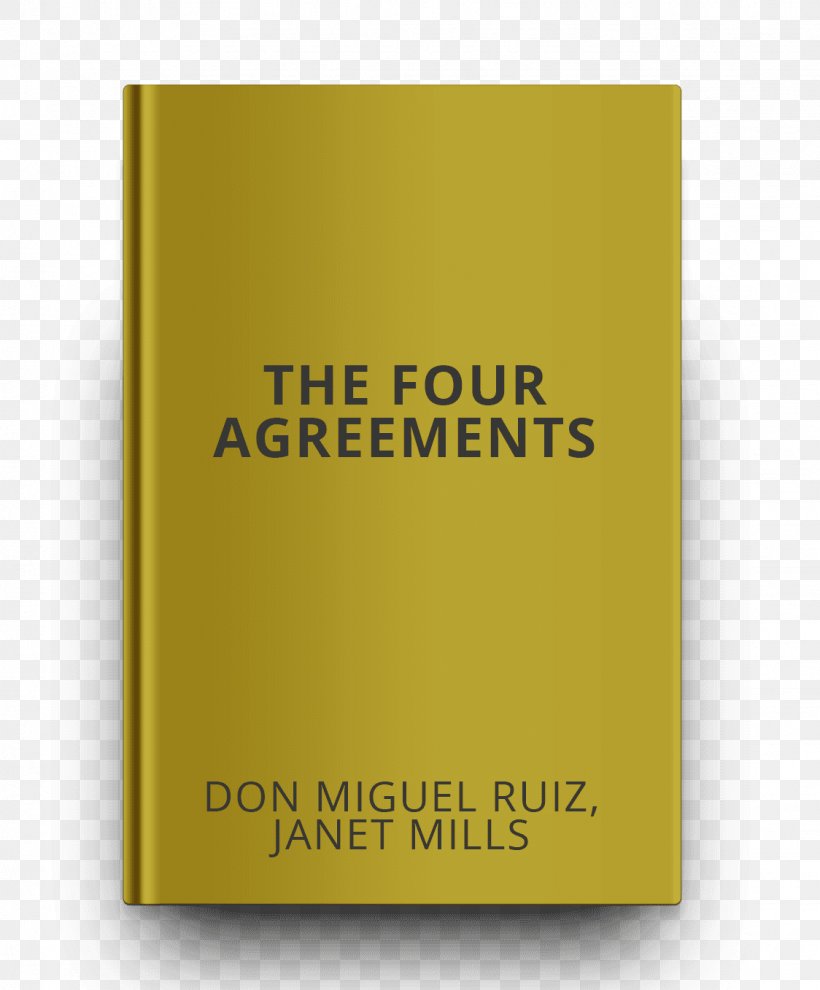 The Four Agreements: A Practical Guide To Personal Freedom Hiljainen Amerikkalainen Essay The Total Money Makeover: A Proven Plan For Financial Fitness Book, PNG, 1124x1358px, Essay, Book, Brand, Coursework, Don Miguel Ruiz Download Free