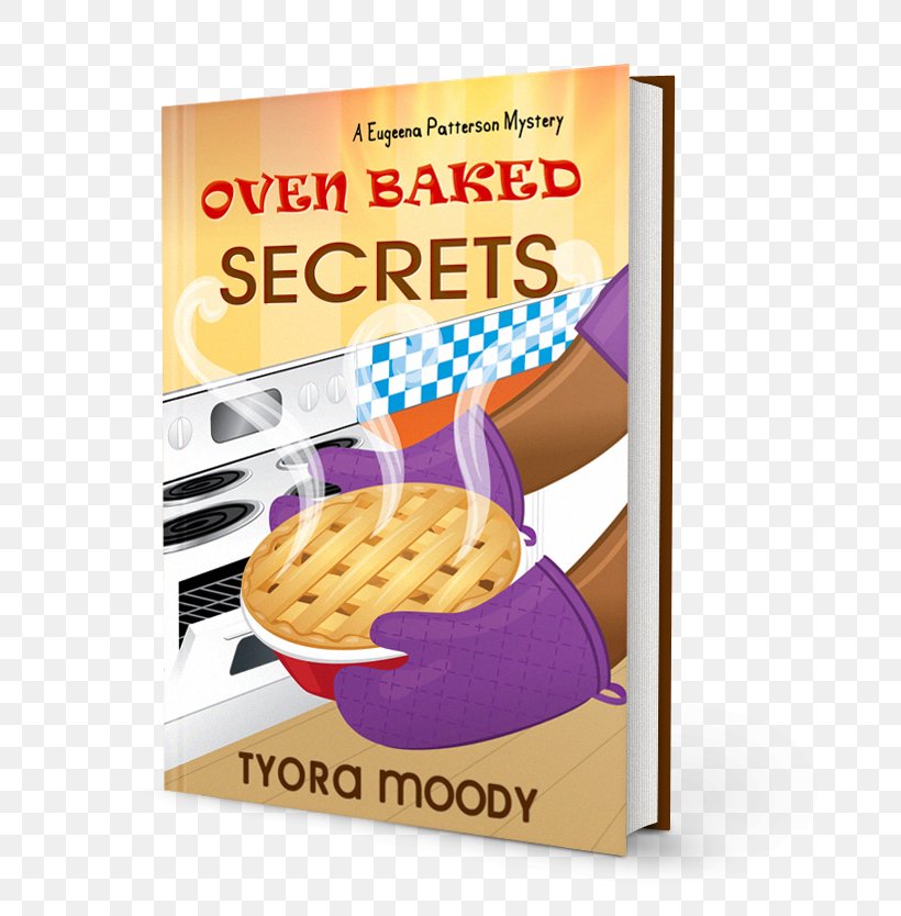 Oven Baked Secrets: A Eugeena Patterson Mystery Lemon Filled Disaster: A Eugeena Patterson Mystery Deep Fried Trouble: A Eugeena Patterson Mystery When Memories Fade: Victory Gospel Series, PNG, 714x834px, Mystery, Baking, Book, Cozy Mystery, Cuisine Download Free