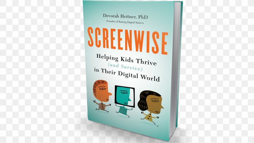 Screenwise: Helping Kids Thrive (and Survive) In Their Digital World Book Brand, PNG, 2304x1296px, Book, Brand, Text Download Free