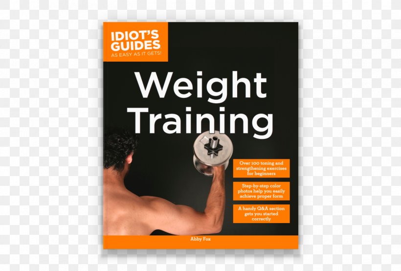 Idiot's Guides: Weight Training Fitness Centre Brand, PNG, 1405x950px, Weight Training, Advertising, Author, Book, Brand Download Free
