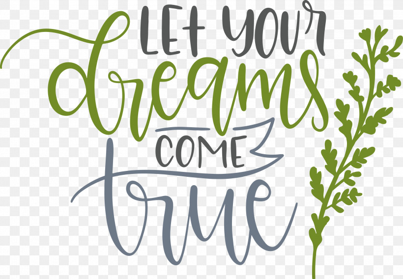 Dream Dream Catch Let Your Dreams Come True, PNG, 3000x2081px, Dream, Dream Catch, Flower, Leaf, Plant Stem Download Free