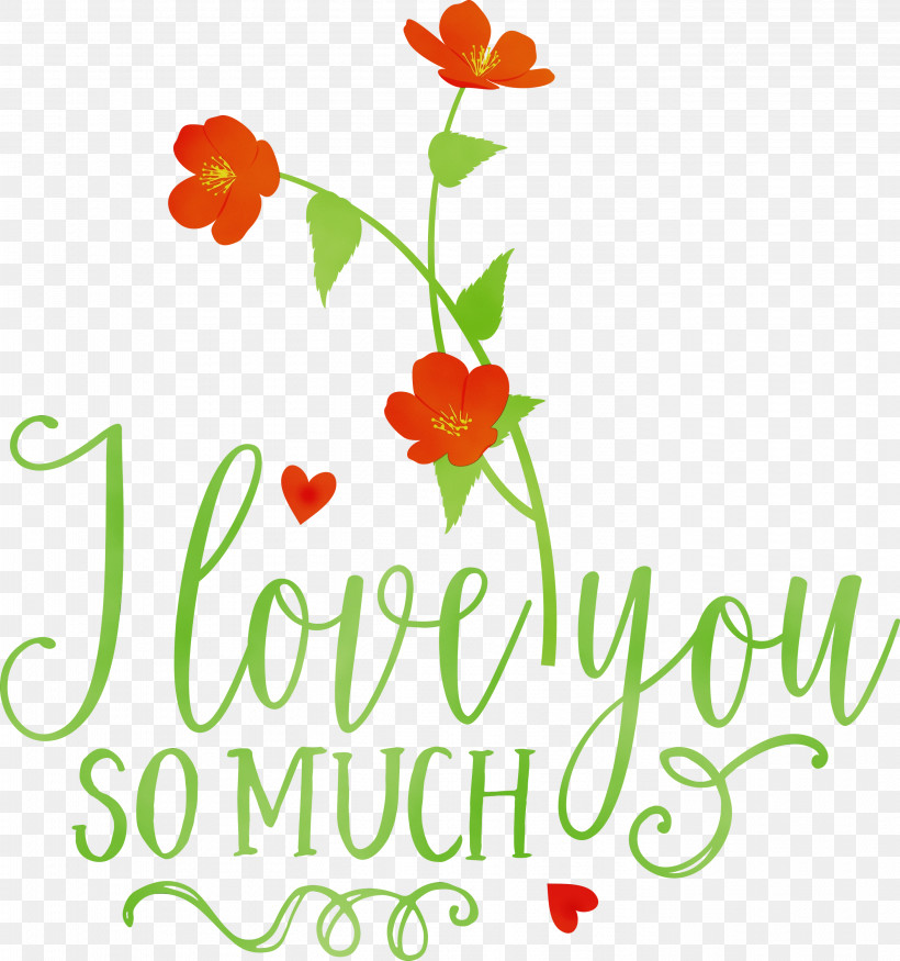 Floral Design, PNG, 2809x3000px, I Love You So Much, Cut Flowers, Floral Design, Flower, Meter Download Free