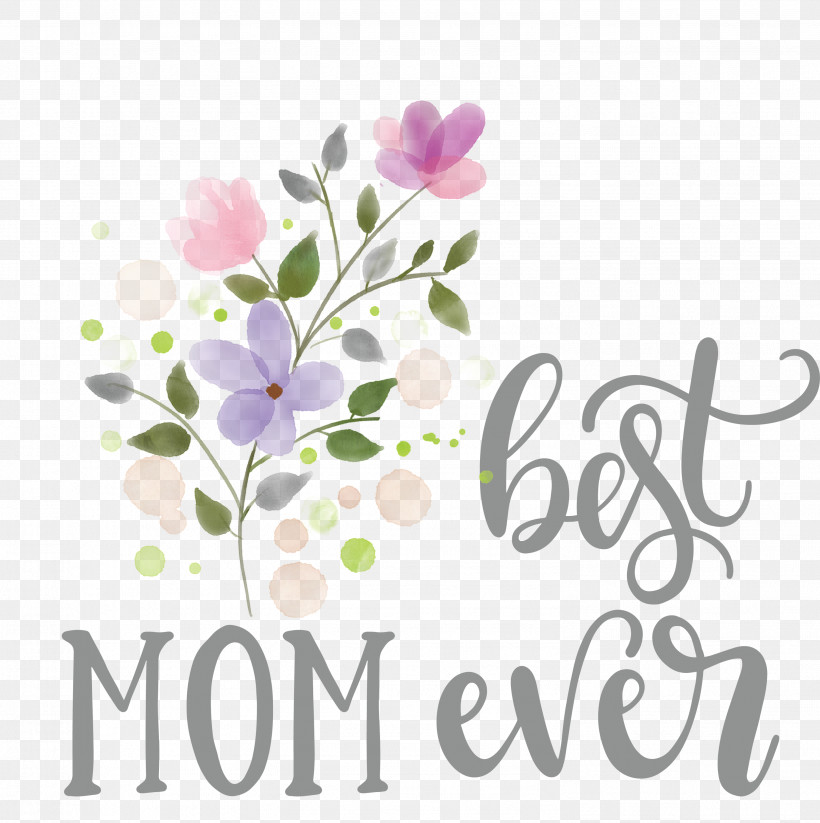 Mothers Day Best Mom Ever Mothers Day Quote, PNG, 2986x3000px, Mothers Day, Best Mom Ever, Drawing, Floral Design, Flower Download Free