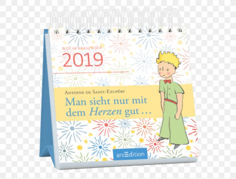 Man Sieht Nur Mit Dem Herzen Gut 2018: BUCHKALENDER The Little Prince Calendar 0, PNG, 600x622px, 2017, 2018, 2019, Little Prince, Book Download Free