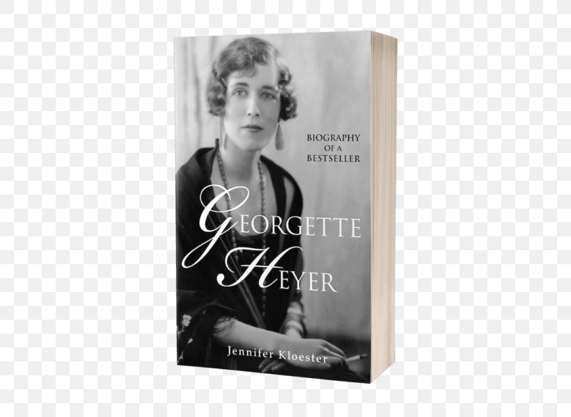 Jennifer Kloester Georgette Heyer: Biography Of A Bestseller Georgette Heyer's Regency World Book Author, PNG, 600x600px, Book, Album Cover, Author, Bestseller, Biography Download Free