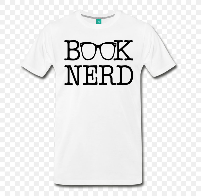 T-shirt Book Nerd Hoodie, PNG, 800x800px, Tshirt, Active Shirt, Area, Bibliophilia, Black Download Free