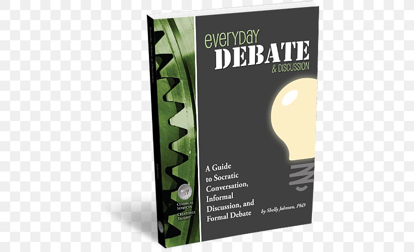 Debate Socratic Method Conversation The Art Of Argument: An Introduction To The Informal Fallacies, PNG, 500x500px, Debate, Argument, Book, Brand, Classical Education Movement Download Free