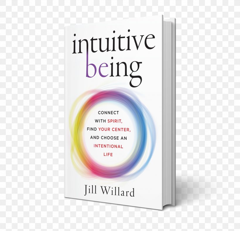 Intuitive Being: Connect With Spirit, Find Your Center, And Choose An Intentional Life Centimeter Jill Willard Font, PNG, 1952x1875px, Centimeter, Text Download Free