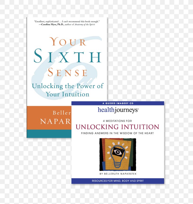 Your Sixth Sense: Unlocking The Power Of Your Intuition Moments Of Knowing, PNG, 800x865px, Intuition, Book, Brand, Latin, Logic Download Free