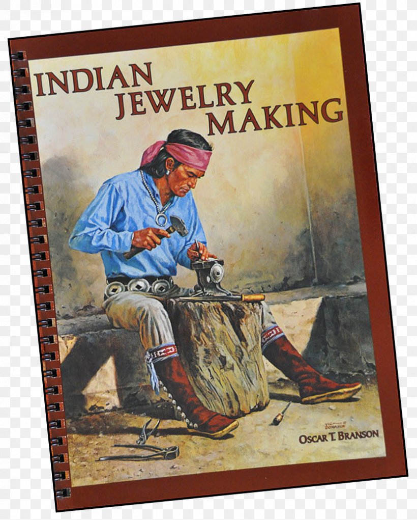 Indian Jewelry Making The Complete Book Of Jewelry Making Indian Crafts & Lore Hallmarks Of The Southwest Jewellery, PNG, 828x1031px, Jewellery, Advertising, Amazoncom, Barnes Noble, Metal Clay Download Free