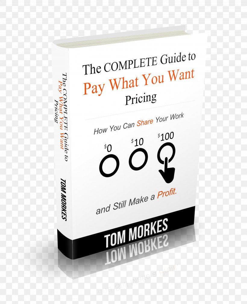 Pay What You Want Pricing Publishing Pay What You Can Blog, PNG, 2914x3590px, Pay What You Want, Author, Blog, Book, Brand Download Free