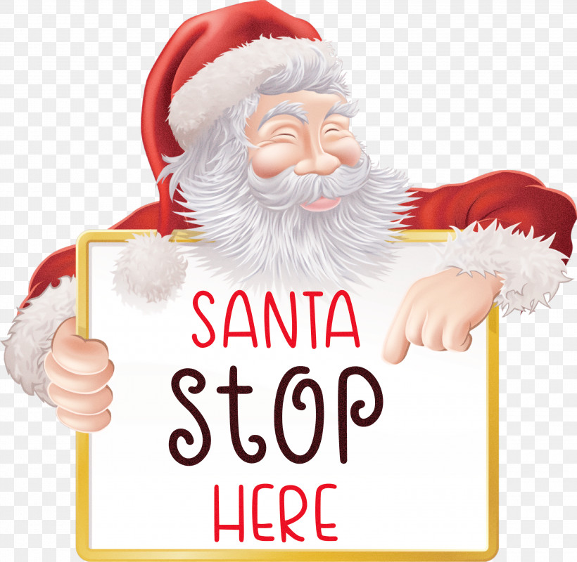 Santa Stop Here Santa Christmas, PNG, 3000x2930px, Santa Stop Here, Christmas, Christmas Card, Christmas Day, Christmas Decoration Download Free