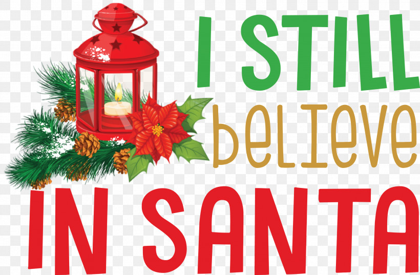 Believe In Santa Santa Christmas, PNG, 2999x1965px, Believe In Santa, Christmas, Christmas Day, Christmas Ornament, Christmas Ornament M Download Free