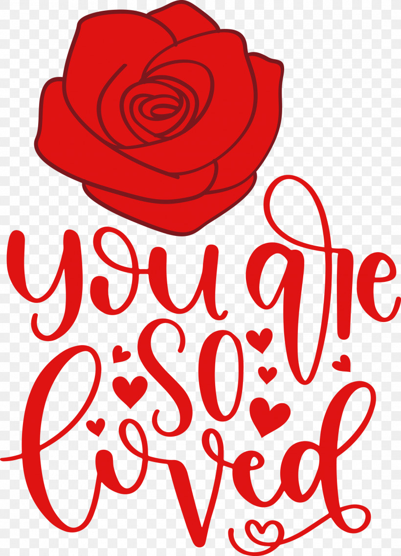 You Are Do Loved Valentines Day Valentines Day Quote, PNG, 2165x3000px, Valentines Day, Creativity, Cricut, Floral Design, Free Love Download Free