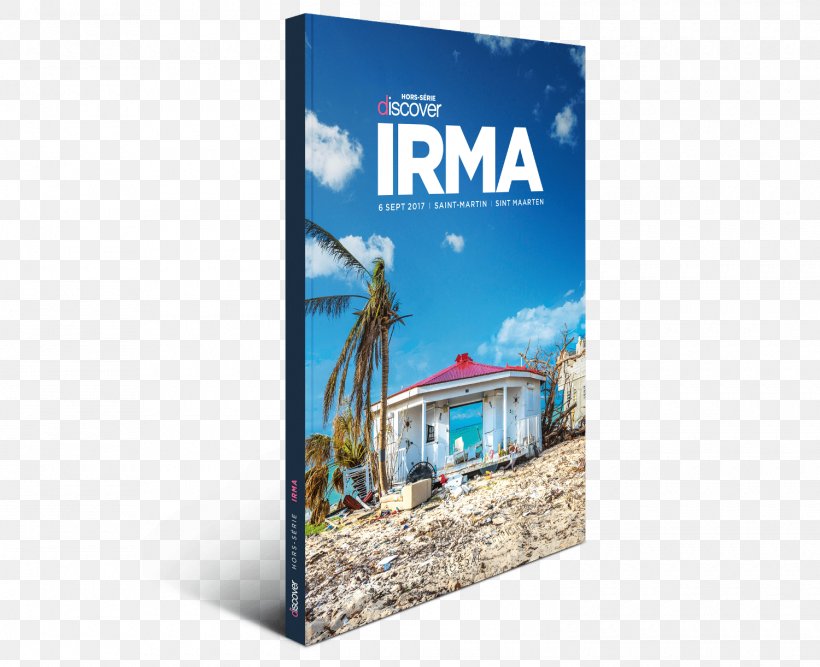 Hurricane Irma Philipsburg Tropical Cyclone France Book, PNG, 1500x1221px, Hurricane Irma, Advertising, Book, Caribbean, Cyclone Download Free