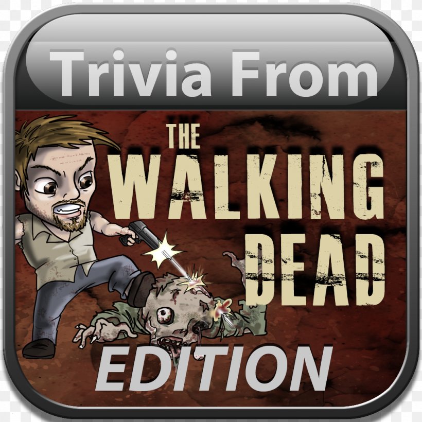 Trivia For The Walking Dead Quiz Game Television Show, PNG, 1024x1024px, Quiz, Game, Pc Game, Postapocalyptic Fiction, Question Download Free