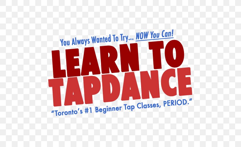 Tap Dance Dance Studio Rhythm Toronto, PNG, 500x500px, Dance, Advertising, Area, Banner, Brand Download Free
