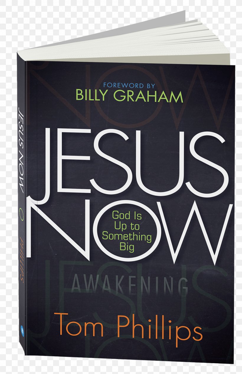 Jesus Now: God Is Up To Something Big Bible Up To Something Big: Stories That Inspire Change Prayer 101, PNG, 1000x1546px, Bible, Book, Brand, Christianity, God Download Free