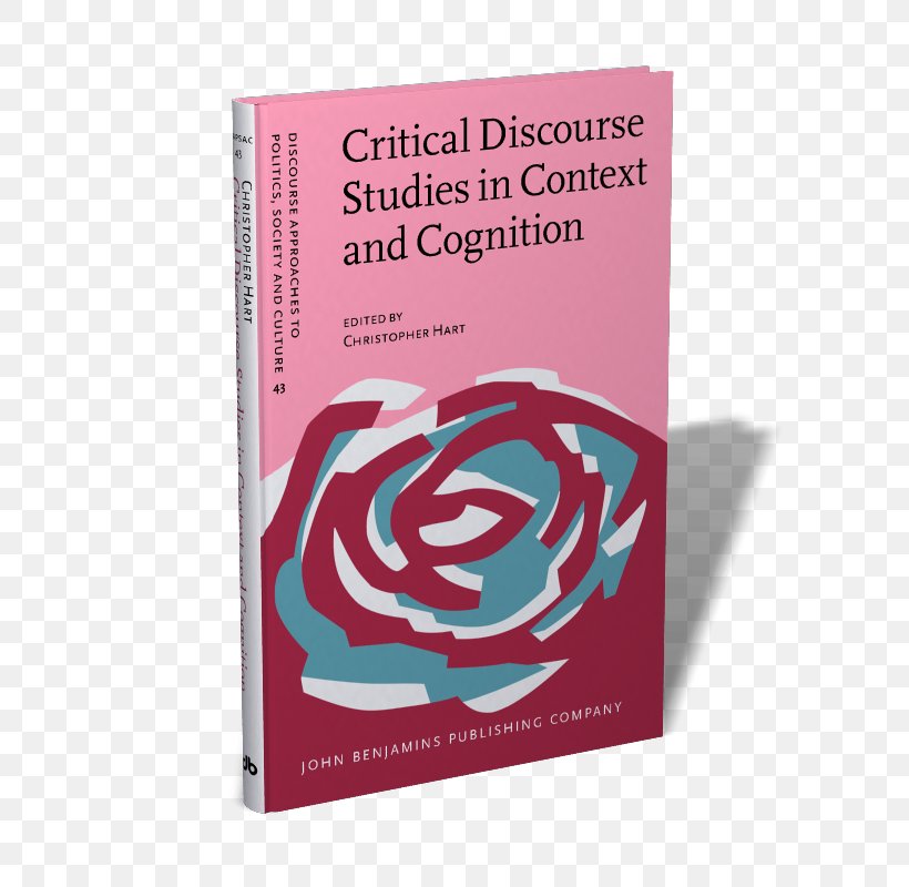 Critical Discourse Studies In Context And Cognition Racism Critical Discourse Analysis Rhetoric, PNG, 600x800px, Racism, Book, Critical Discourse Analysis, Discourse, Discourse Analysis Download Free