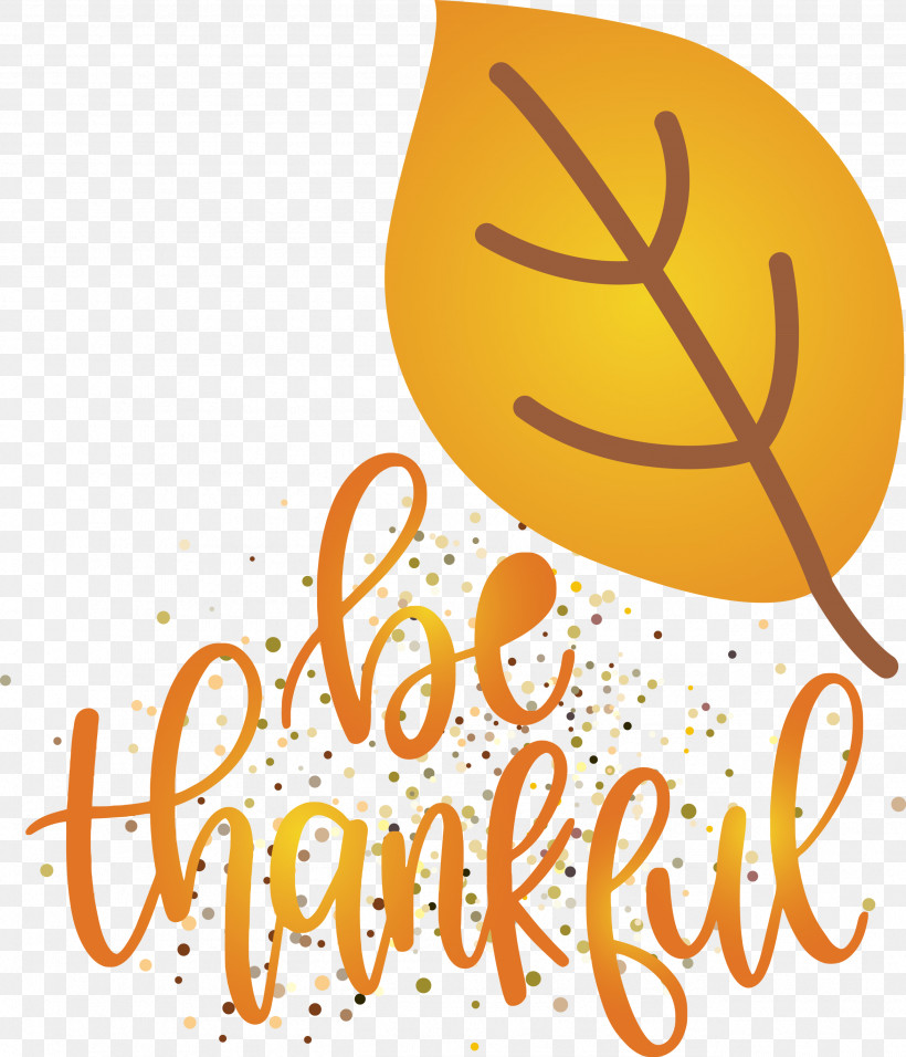 Thanksgiving Be Thankful Give Thanks, PNG, 2571x3000px, Thanksgiving, Be Thankful, Calligraphy, Flower, Fruit Download Free