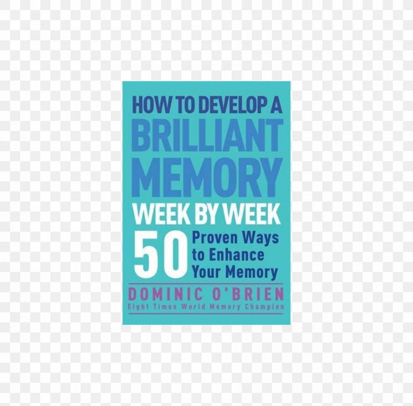 How To Develop A Brilliant Memory Week By Week Brand Font Dominic O'Brien, PNG, 900x885px, Watercolor, Cartoon, Flower, Frame, Heart Download Free