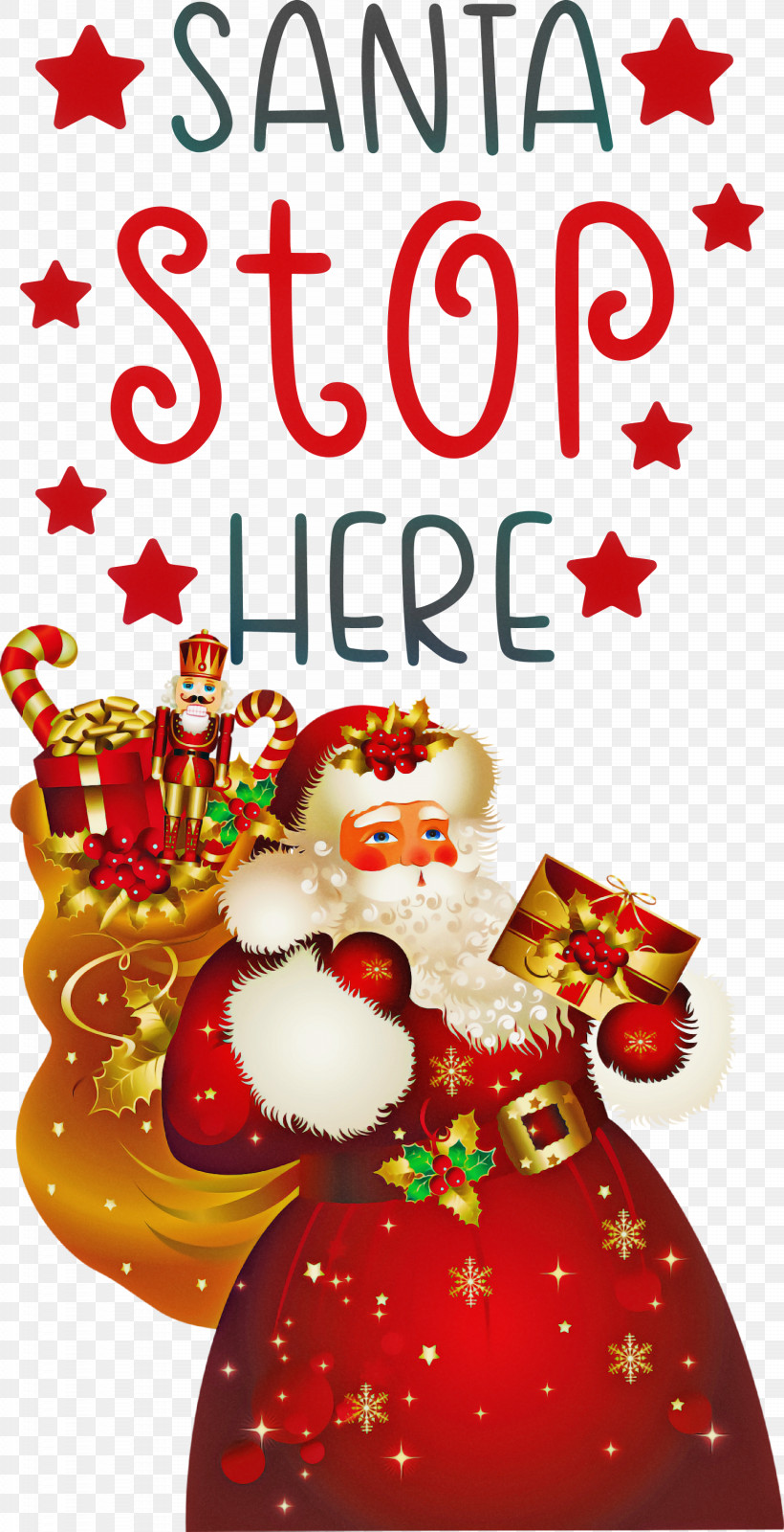 Santa Stop Here Santa Christmas, PNG, 1537x3000px, Santa Stop Here, Character, Christmas, Christmas Day, Christmas Ornament Download Free