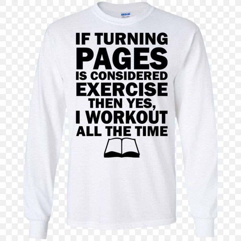 Long-sleeved T-shirt 3dRose If Turning Pages Is Considered Exercise Then I Workout All The Time Mouse Pad (mp_193271_1), PNG, 1155x1155px, Tshirt, Active Shirt, Bluza, Brand, Clothing Download Free