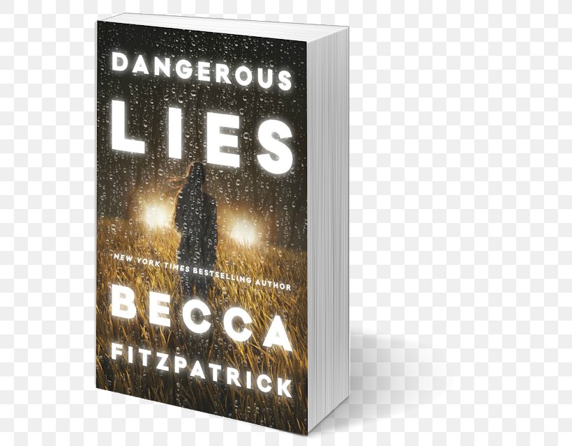 Dangerous Lies Book Forbidden After Review, PNG, 575x640px, Book, After, Anna Todd, Becca Fitzpatrick, Book Report Download Free
