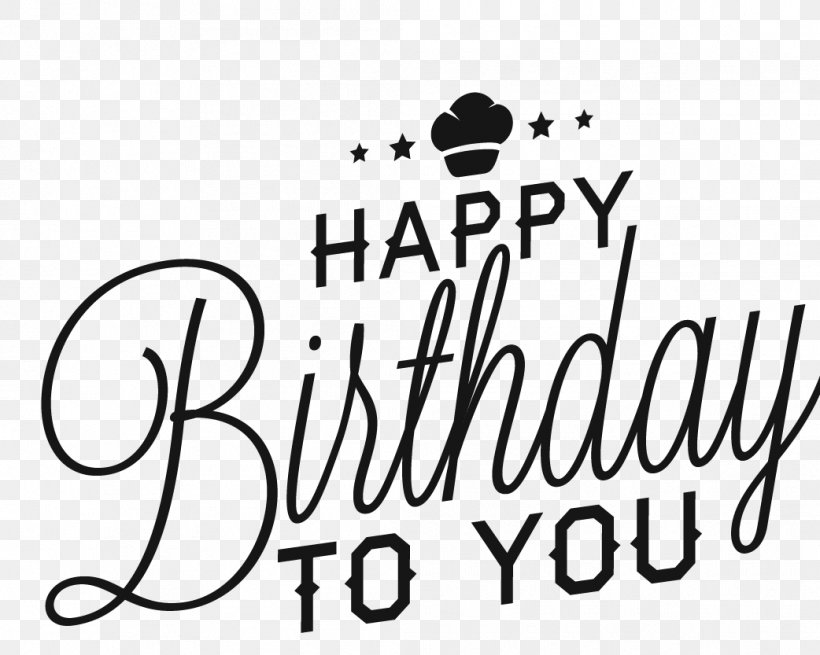 Happy Birthday To You Greeting Card Adobe Illustrator, PNG, 1042x833px, Happy Birthday To You, Area, Birthday, Black, Black And White Download Free
