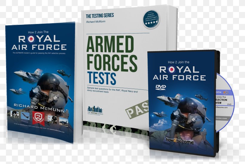 How To Join The Royal Air Force: The Insider's Guide. By Richard McMunn How To Join The RAF Reserves: The Insider's Guide Military, PNG, 795x548px, Royal Air Force, Advertising, Air Force, Armed Forces Tests, Army Download Free