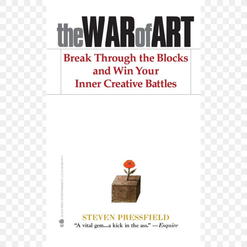 The War Of Art: Break Through The Blocks And Win Your Inner Creative Battles Book Artist Creativity Deep Work, PNG, 1024x1024px, Watercolor, Cartoon, Flower, Frame, Heart Download Free