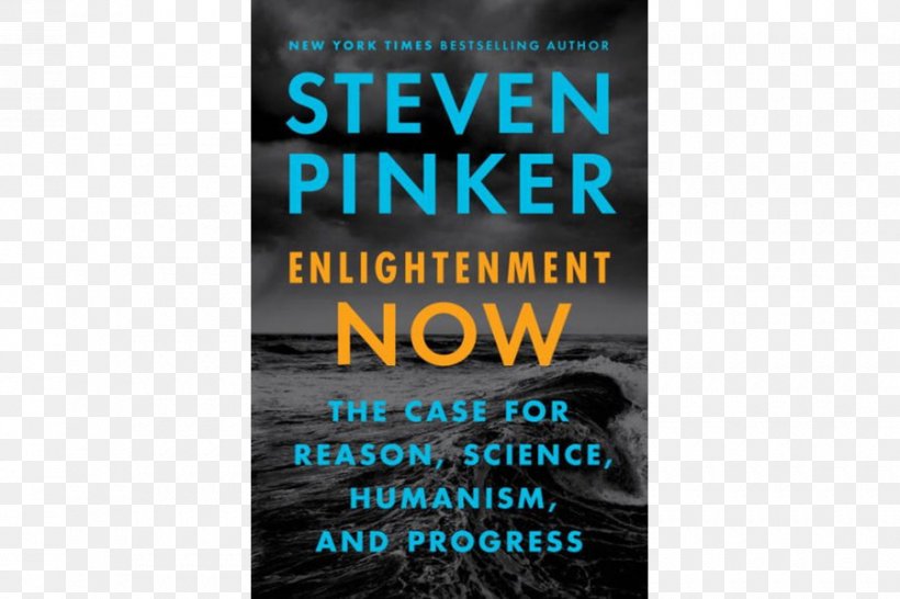 Enlightenment Now The Better Angels Of Our Nature: Why Violence Has Declined Age Of Enlightenment Factfulness: Ten Reasons We're Wrong About The World – And Why Things Are Better Than You Think Waking Up, PNG, 900x600px, Age Of Enlightenment, Advertising, Author, Bill Gates, Book Download Free