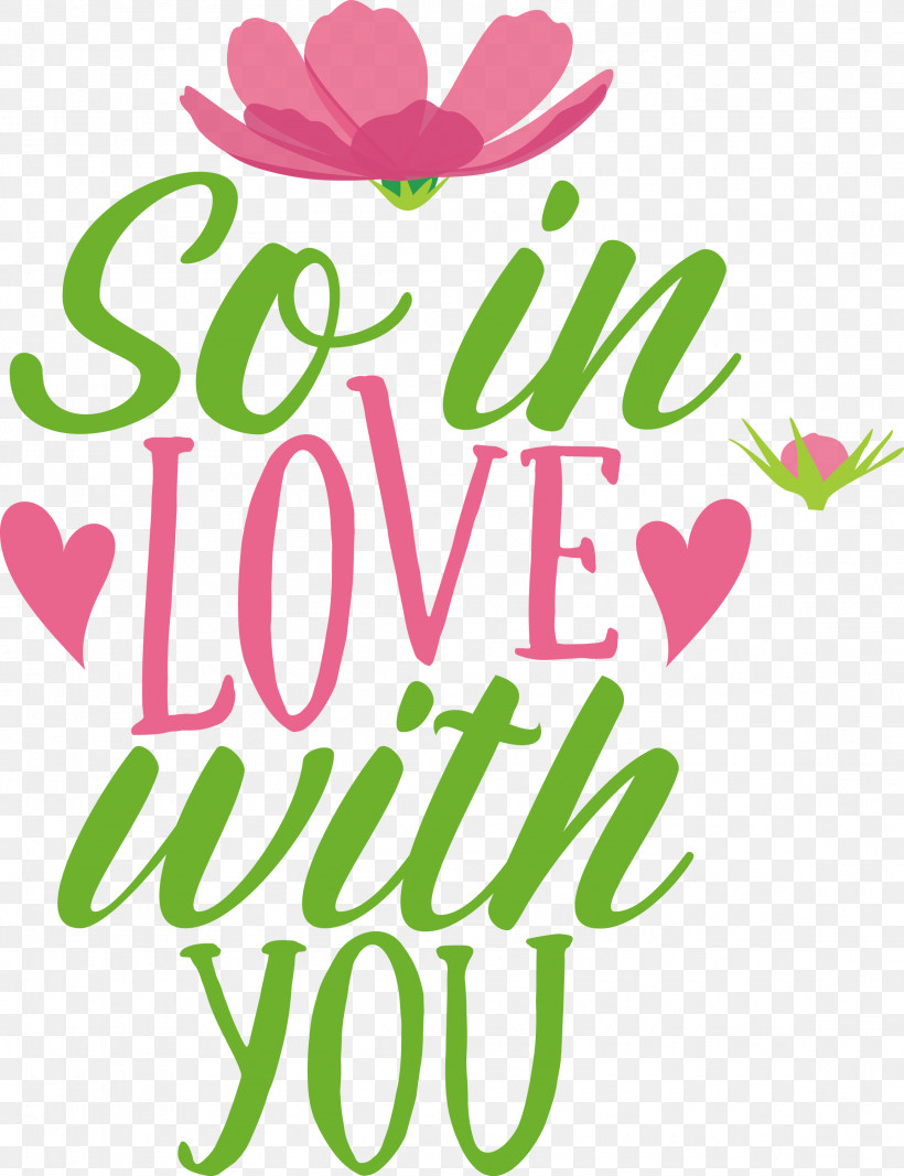 So In Love With You Valentines Day Valentine, PNG, 2305x3000px, Valentines Day, Cut Flowers, Floral Design, Flower, Green Download Free