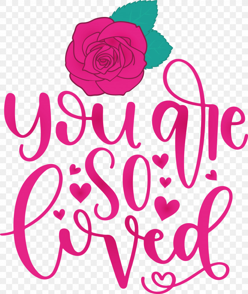 You Are Do Loved Valentines Day Valentines Day Quote, PNG, 2526x3000px, Valentines Day, Cricut, Floral Design, Free Love, Logo Download Free