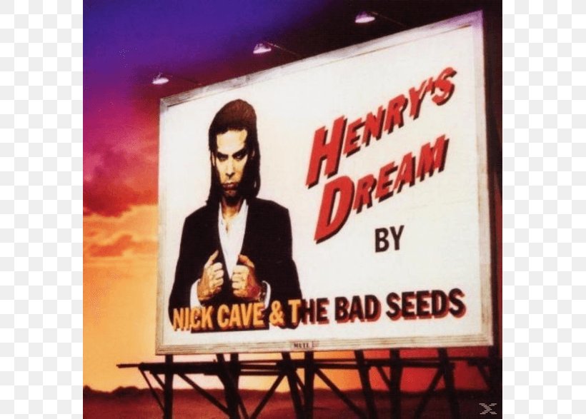 Henry's Dream Nick Cave The Good Son From Her To Eternity Papa Won’t Leave You, Henry, PNG, 786x587px, Nick Cave, Advertising, Album, Billboard, Display Advertising Download Free