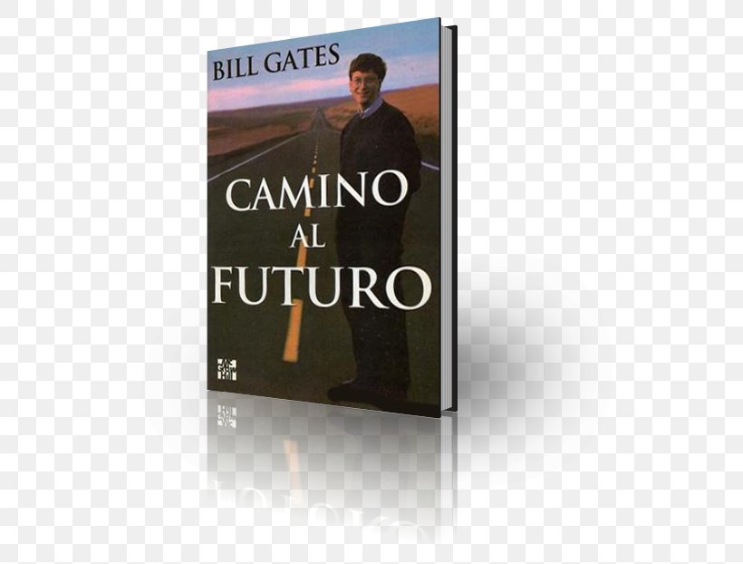 The Road Ahead Book McGraw-Hill Spanish-- Saludos Microsoft Introduction, PNG, 591x622px, Book, Advertising, Banner, Bill Gates, Brand Download Free