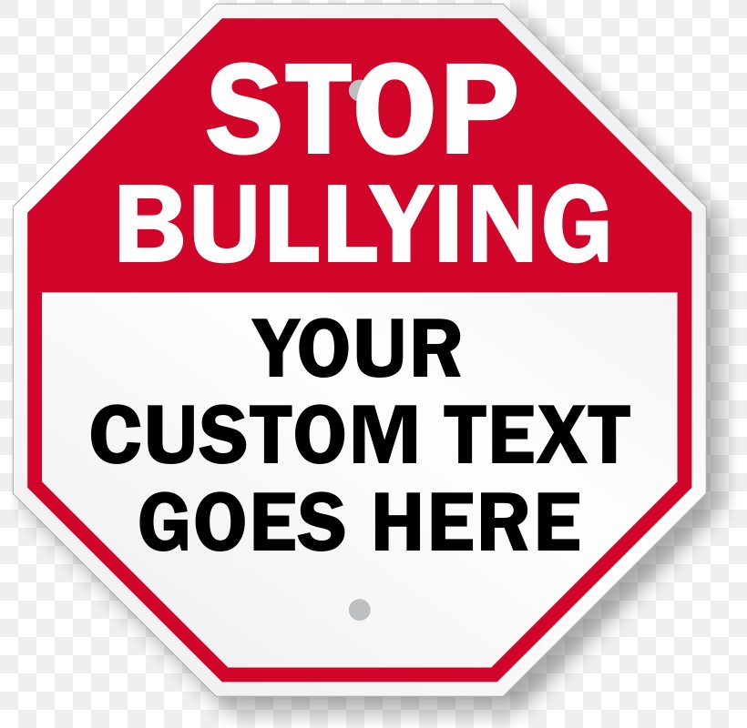 Stop Bullying: Speak Up Cyberbullying Bullying Awareness Week Anti-bullying Legislation, PNG, 800x800px, Bullying, Aggression, Antibullying Legislation, Area, Brand Download Free