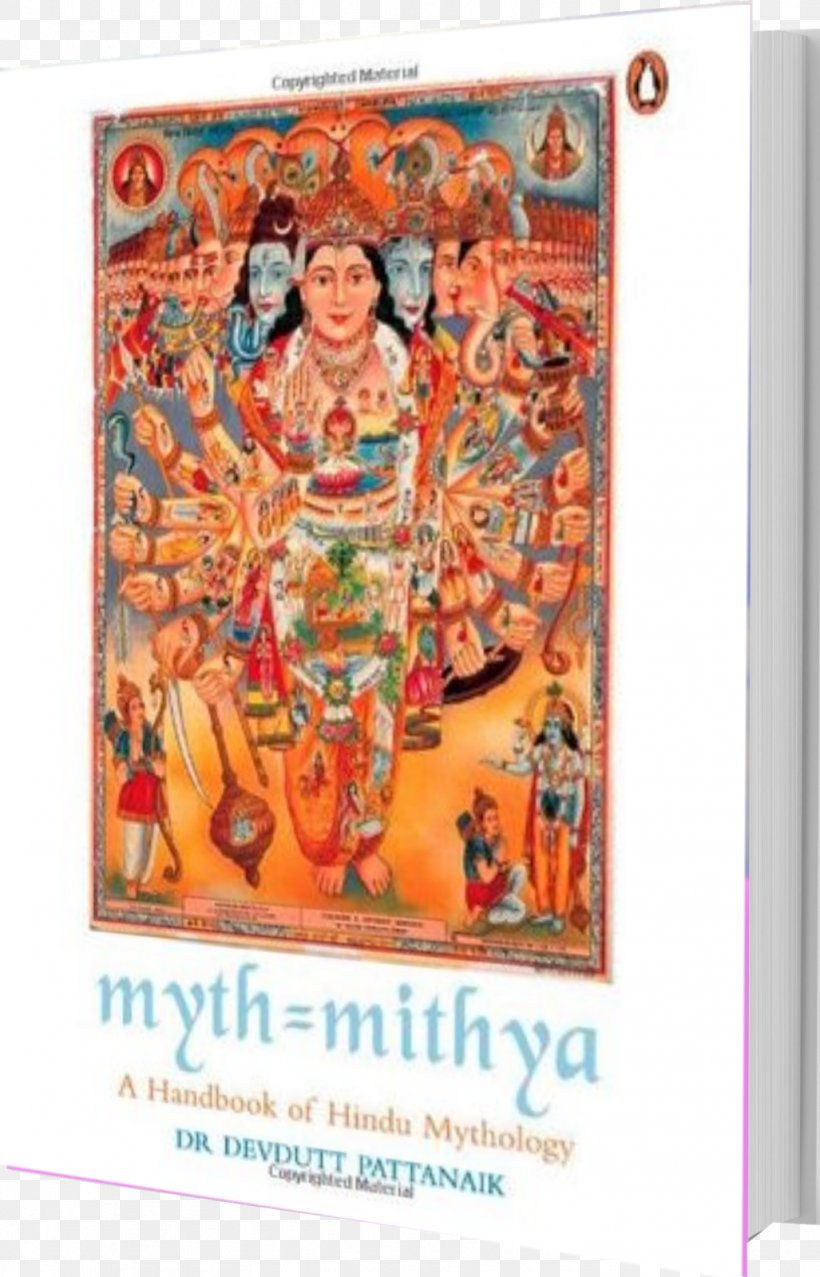 Myth = Mithya Handbook Of Hindu Mythology Olympus Indian Mythology: Tales, Symbols, And Rituals From The Heart Of The Subcontinent Hinduism, PNG, 1027x1600px, Olympus, Art, Author, Book, Deity Download Free