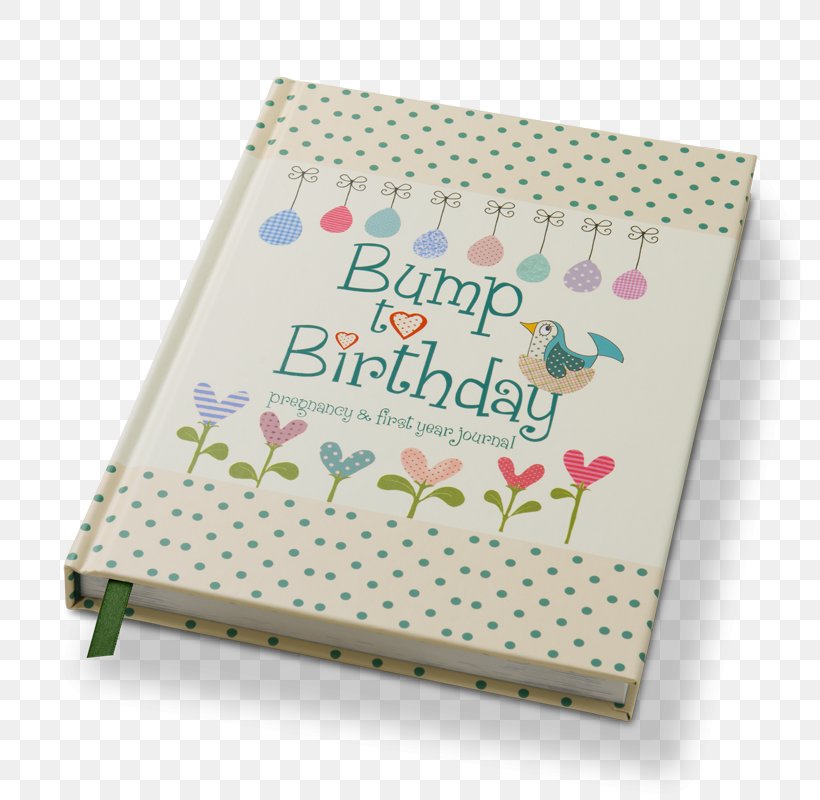 Bump To Birthday, Pregnancy & First Year Journal Dear Mum Early Years, PNG, 800x800px, Pregnancy, Book, Child, Daughter, Father Download Free