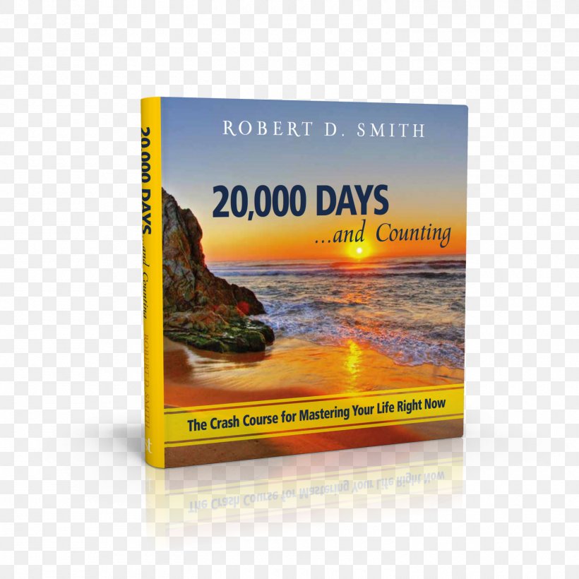 20,000 Days And Counting: The Crash Course For Mastering Your Life Right Now Advertising Brand Sticker Product, PNG, 1500x1500px, Advertising, Brand, Sticker, Sunset, Text Messaging Download Free