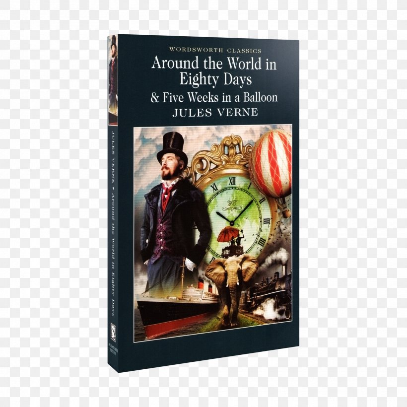 Around The World In Eighty Days And Five Weeks In A Balloon Around The World In Eighty Days And Five Weeks In A Balloon Book Classical Studies, PNG, 1920x1920px, Around The World In Eighty Days, Adventure, Adventure Fiction, Advertising, Author Download Free