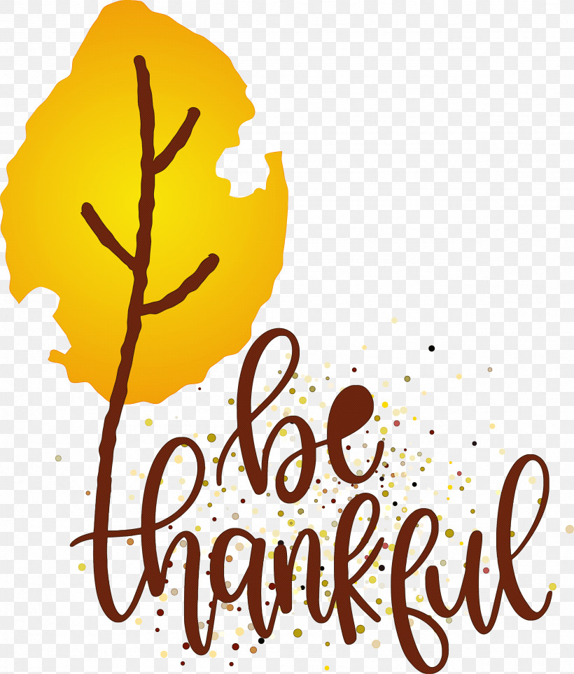 Thanksgiving Be Thankful Give Thanks, PNG, 2554x3000px, Thanksgiving, Be Thankful, Calligraphy, Flower, Fruit Download Free