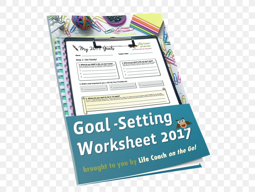 Paper Goal-setting Theory Coaching Worksheet, PNG, 558x618px, Paper, Brand, Coaching, Document, Form Download Free