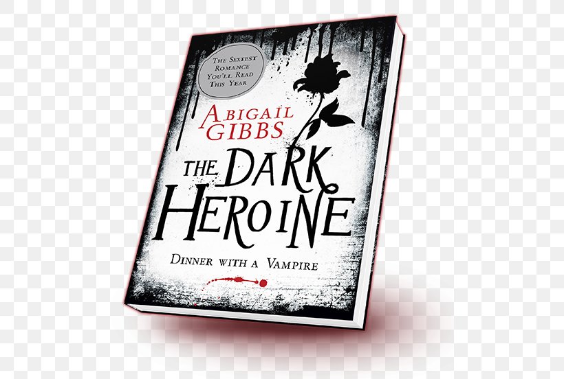 The Dark Heroine: Dinner With A Vampire Dinner With A Vampire (The Dark Heroine, Book 1) Poster, PNG, 500x552px, Book, Brand, Poster, Text Download Free
