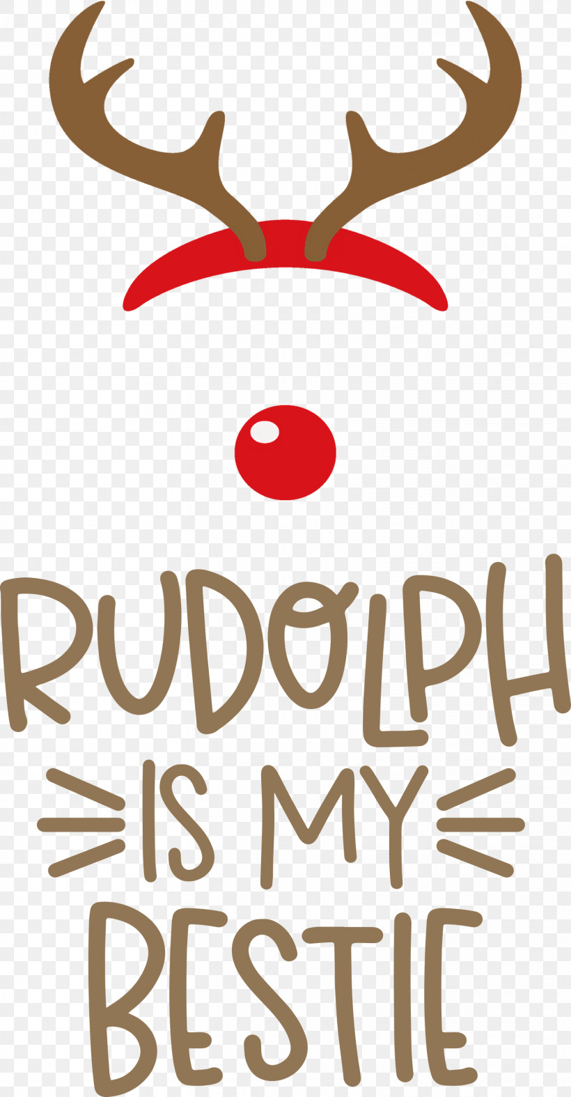 Rudolph Is My Bestie Rudolph Deer, PNG, 1561x3000px, Rudolph Is My Bestie, Antler, Christmas, Deer, Line Download Free