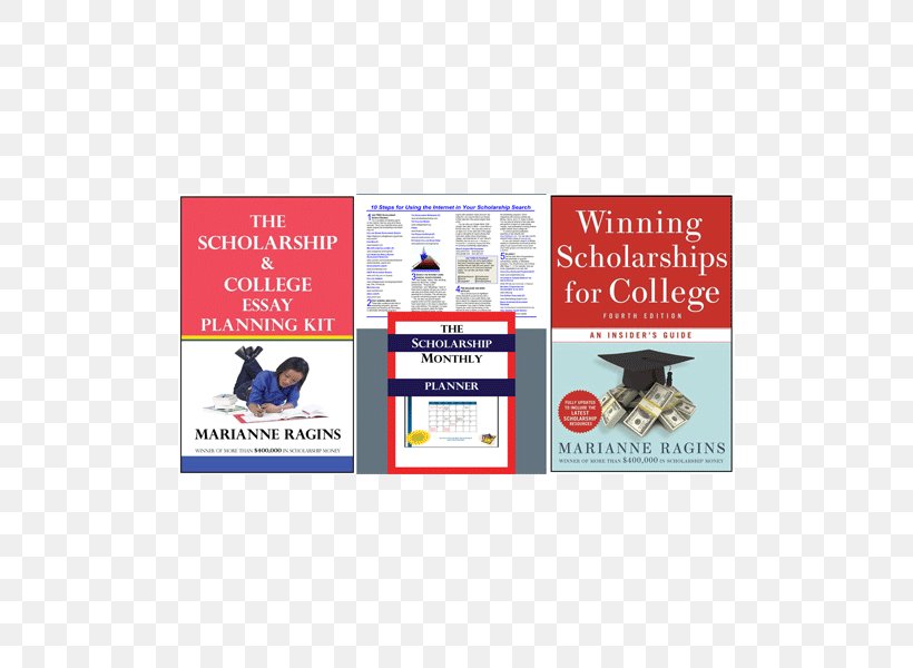 Winning Scholarships For College, Third Edition: An Insider's Guide Winning Scholarships For College, Fourth Edition: An Insider's Guide The Scholarship Monthly Planner, PNG, 500x600px, Scholarship, Advertising, Award, Brand, College Download Free