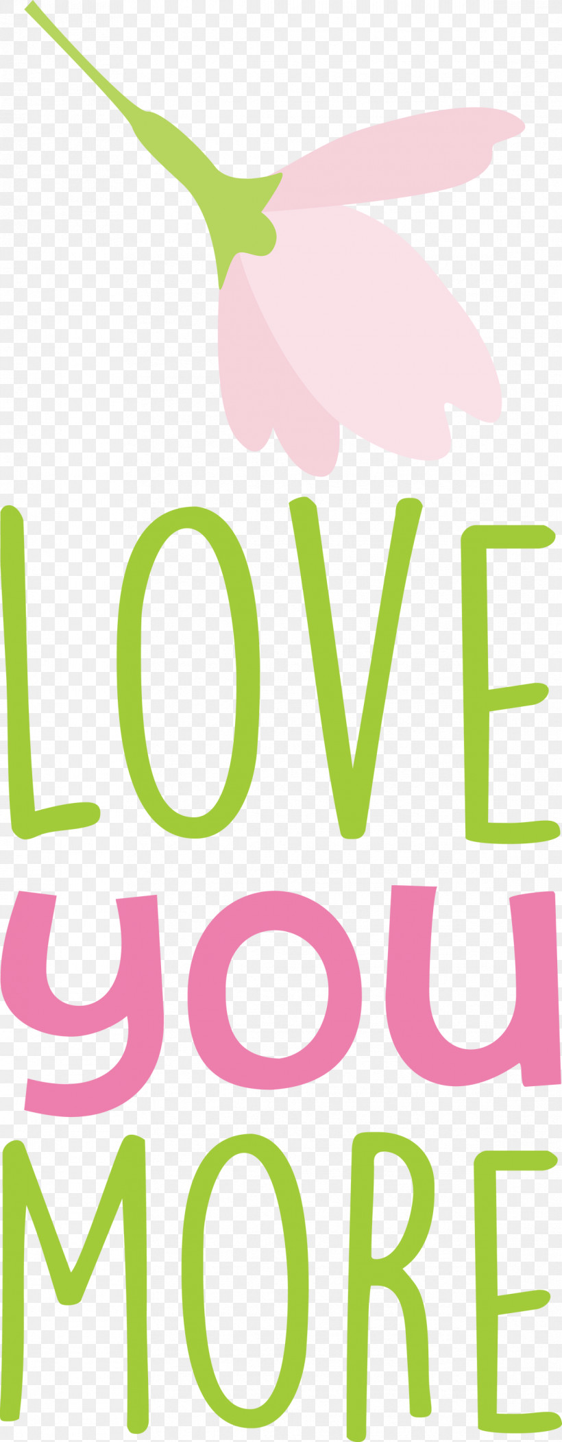 Love You More Valentines Day Valentine, PNG, 1169x2999px, Love You More, Biology, Flower, Green, Leaf Download Free