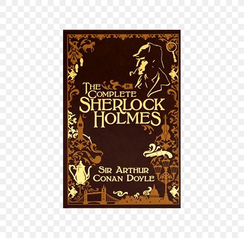Sherlock Holmes: The Complete Collection (Book House) The Adventures Of Sherlock Holmes Sherlock Holmes Museum Mycroft Holmes, PNG, 800x800px, Sherlock Holmes, Adventures Of Sherlock Holmes, Arthur Conan Doyle, Barnes Noble, Book Download Free