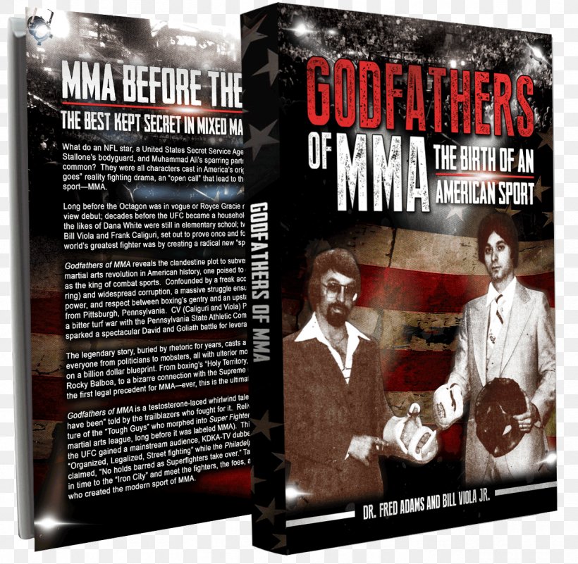 Mixed Martial Arts Godfathers Of MMA: The Birth Of An American Sport CV Productions, Inc. Tough Guy Contest Karate, PNG, 1252x1223px, Mixed Martial Arts, Advertising, Allegheny Shotokan Karate, Bill Viola Jr, Combat Sport Download Free
